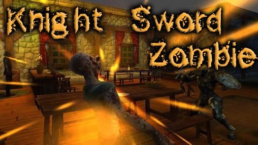 download Knight sword: Zombie apk